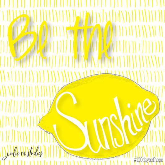 Be the Sunshine, 6x6 inch Limited Edition artwork